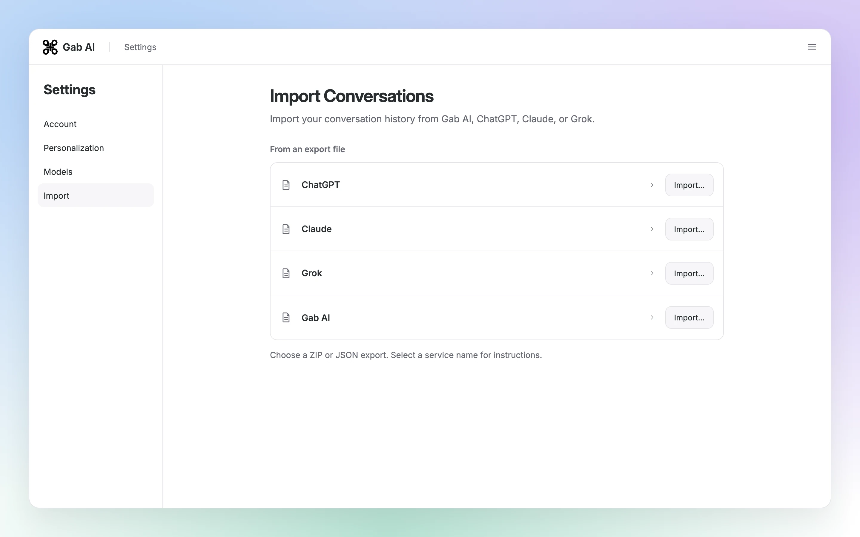 Import Conversations offers separate ChatGPT, Claude, Grok and Gab AI import actions for a ZIP or JSON export.